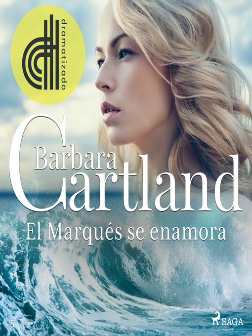 Title details for El Marqués se enamora (La Colección Eterna de Barbara Cartland 5) by Barbara Cartland - Available